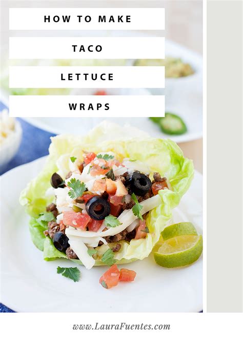 Low Carb Taco Lettuce Wraps Laura Fuentes