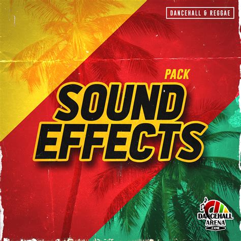 Sound Effects Pack 28 Home Of Reggae And Dancehall