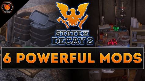 Top Mods In State Of Decay Part Vital Upgrades Overpowered