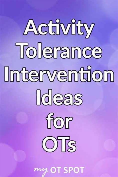 Activity Tolerance Intervention Ideas For Occupational Therapists Artofit