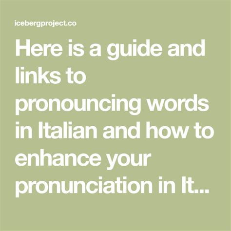 Here Is A Guide And Links To Pronouncing Words In Italian And How To