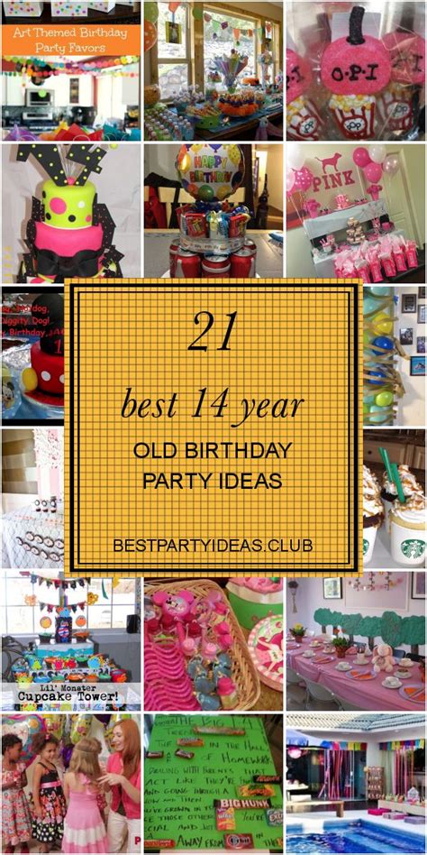 21 Best 14 Year Old Birthday Party Ideas In 2020 Girls Birthday Party Themes Girl Birthday