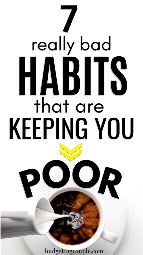 7 Bad Habits That Are Keeping You Poor Saving Money Frugal Living