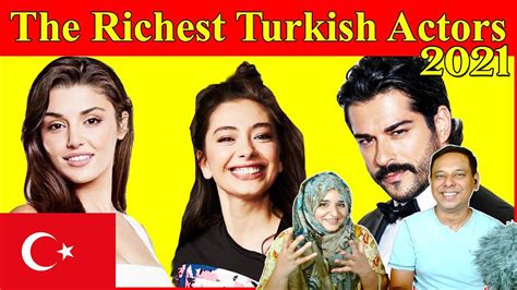 Pakistani Reaction Top Turkish Richest Actors Turkish Actors YouTube