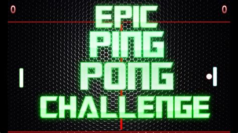 The Ping Pong Challenge Youtube