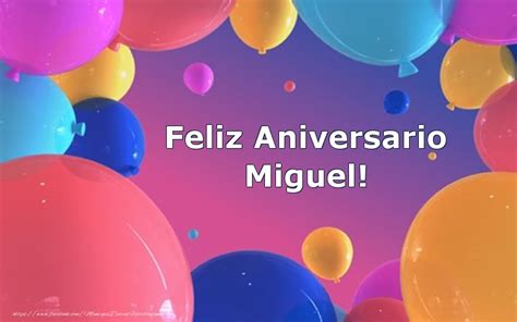 miguel felicitaciones de aniversario