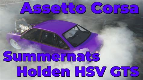 Assetto Corsa Blown HSV GTS Summernats Burnout YouTube