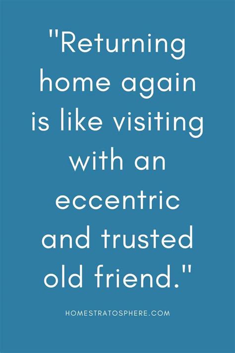 40 Quotes About Returning And Going Home Home Stratosphere