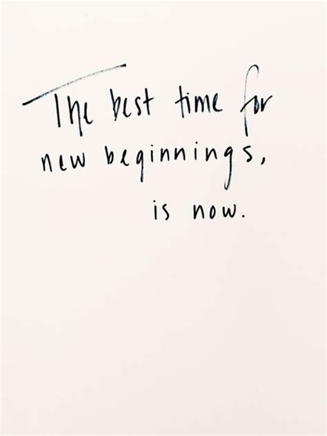 67 Great Quotes About New Beginnings Quotes Us