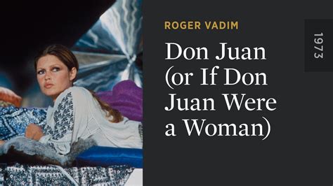 Don Juan Or If Don Juan Were A Woman The Criterion Channel