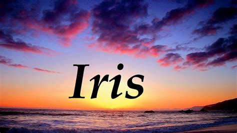 Iris Significado Y Origen Del Nombre Youtube