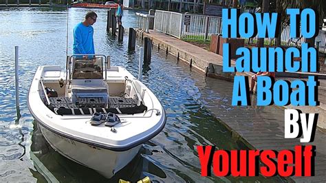 How To Launch A Boat By Yourself From A Trailer Youtube