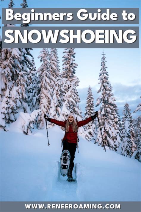 Snowshoeing Tips For Beginners How To Snowshoe For The First Time