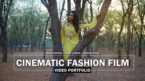 Cinematic Fashion Film Video Portfolio Jomy George Youtube