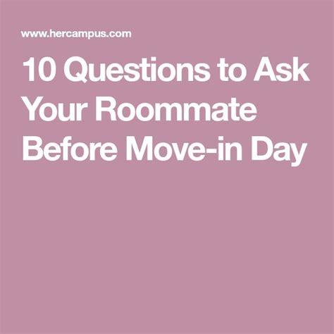 10 Questions To Ask Your Roommate Before Move In Day Moving Day