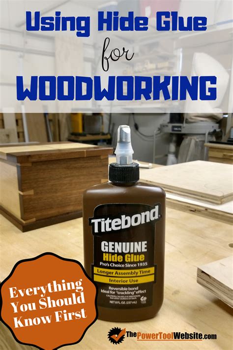 Hide Glue Why You Should Start Using It Too Easy Woodworking