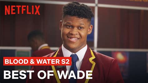 The Best Of Wade Blood And Water Season 2 Netflix Youtube