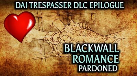 Dragon Age Inquisition Trespasser Dlc Epilogue Blackwall Romance