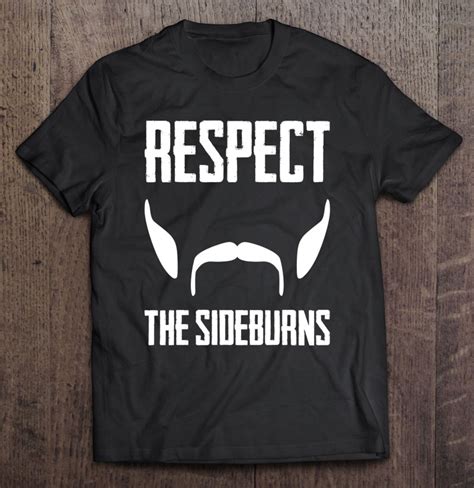 Respect The Sideburns Funny Mustache Beard Graphic