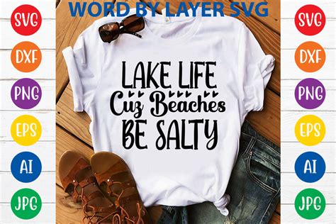 Lake Life Cuz Beaches Be Salty Graphic By Svgdesigncreator · Creative