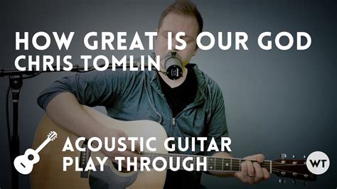 Chris tomlin, ed cash, jesse reeves. How Great Is Our God - Chris Tomlin - acoustic with chords ...