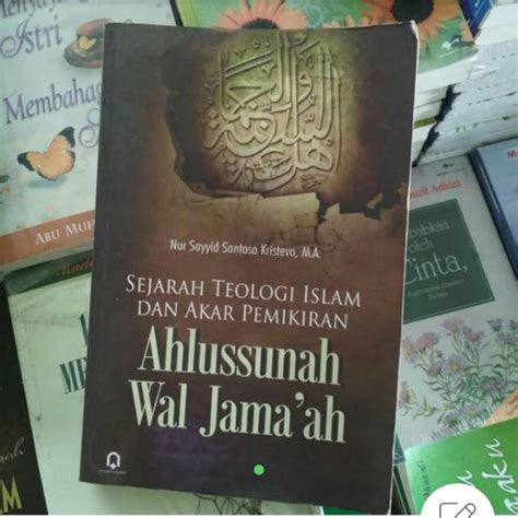 Jual Sejarah Teologi Islam Dan Akar Pemikiran Ahlussunah Wal Jama Ah