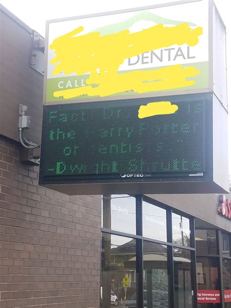 Sign Outside My Dentists Office Today Dundermifflin