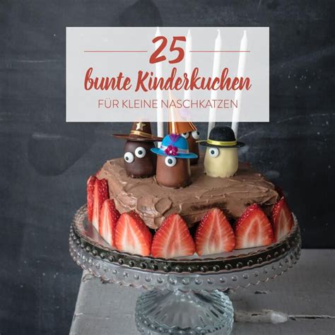 Maybe you would like to learn more about one of these? 21 kleine Leckerbissen zum Kindergeburtstag | Kinder ...