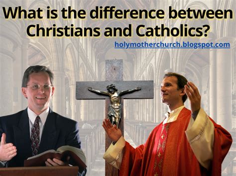 Catholicism For Everyone What Is The Difference Between Christians And