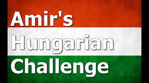 Hungarian Challenge Episode 1 Youtube
