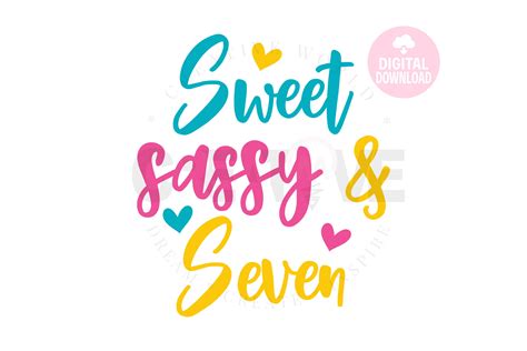 Sweet Sassy And Seven Svg Birthday Svg 912036 Cut Files Design