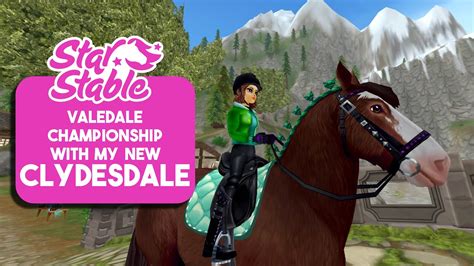 Star Stable Valedale Championship With My New Clydesdale Youtube