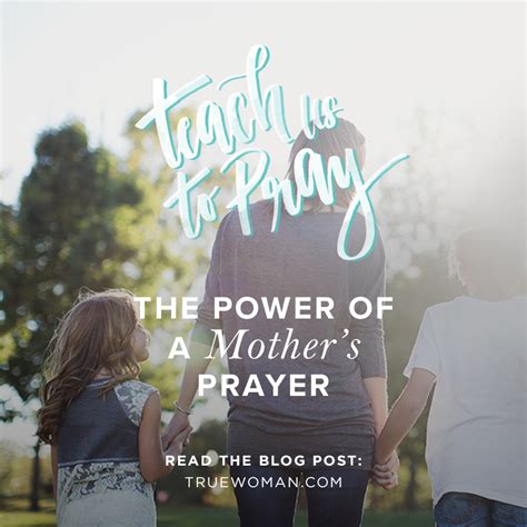 The Power Of A Mothers Prayer True Woman Blog Revive Our Hearts