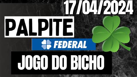 Palpite Do Dia Jogo Do Bicho Federal Todas As Loterias