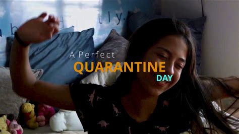 A Perfect Quarantine Day Youtube