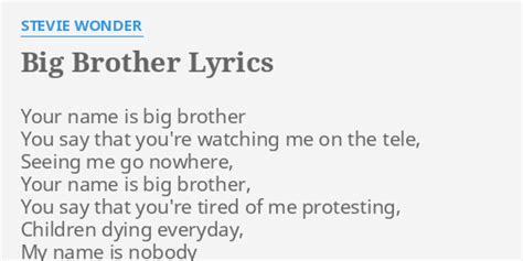 Big Brother Lyrics By Stevie Wonder Your Name Is Big