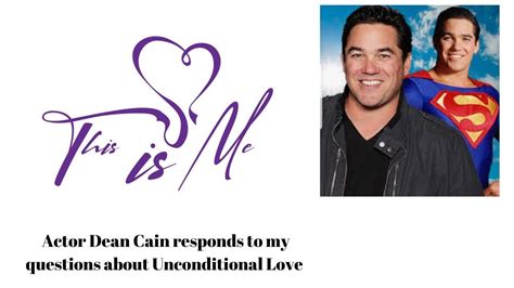 Actor Dean Cain Responds To My Request And Talks About Unconditional