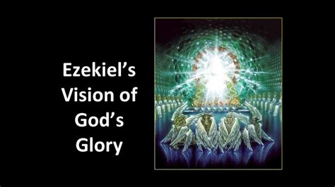 Ezekiels Vision Of Gods Glory Youtube