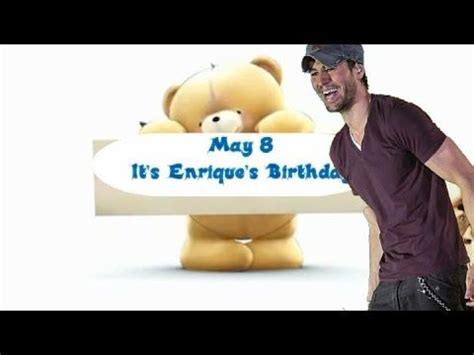 Happy Birthday To You Enrique Iglesias 2017 Enrique Iglesias Happy