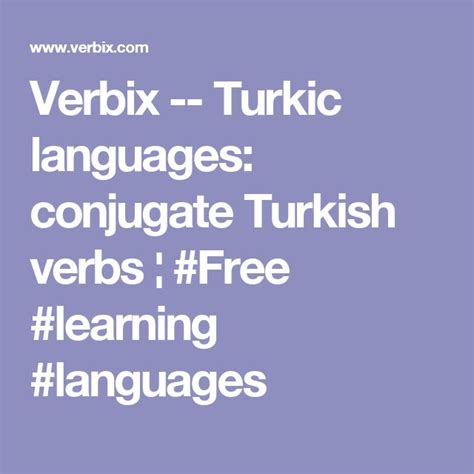Verbix Turkic Languages Conjugate Turkish Verbs Free Learning