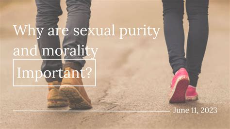 Why Are Sexual Purity And Morality Important Bethel Bergthaler