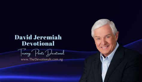 David Jeremiah Turning Point 2024 Archives Daily Devotionals