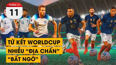 Vòng Tứ Kết Worldcup Nhiều “Địa Chấn” “bất Ngờ” TỔ BuÔn 247 1112