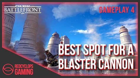 Star Wars Battlefront Best Spot For A Blaster Cannon Sabotage 40 Kills [ps4] Gameplay 4