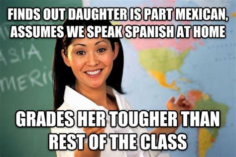 This Is My Daughters Spanish Teacher Found Out At Conferences Father Is Mexican Advised Her We