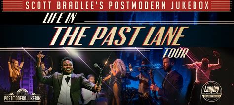 Scott Bradlees Postmodern Jukebox Life In The Past Lane Tour