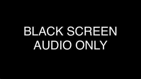 Black Screen Audio Only Youtube