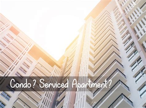 2019年买Condo或 Serviced Apartment ，哪一个更划算？