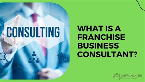 What Is Franchise Business Consultant And Their Responsibilities