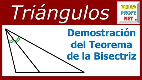 Teorema De La Bisectriz DemostraciÓn Youtube